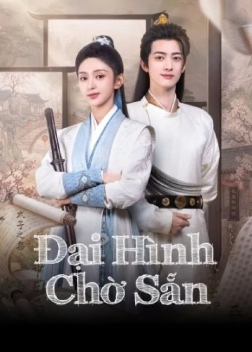 Phim Đại Hình Chờ Sẵn (Phần 1) 2026 Đại Hình Chờ Sẵn (Phần 1) 2026